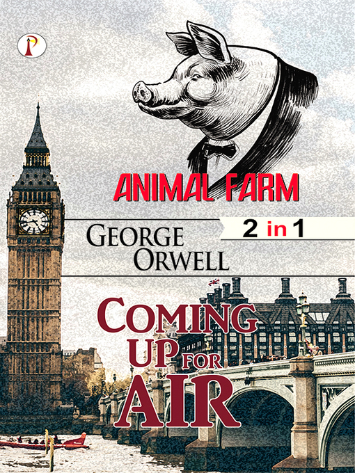 Title details for Animal Farm & Coming Up the Air by George Orwell - Available